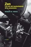 ZEN Y EL ARTE DEL MANTENIMIENTO DE LA MOTOCICLETA