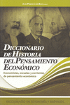 DICCIONARIO DE ECONOMIA Y EMPRESA VOL. 1: DICCIONARIO DE HISTORIA DEL PENSAMIENTO ECONOMICO: ECONOMI