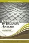 DICCIONARIO DE ECONOMIA Y EMPRESA VOL. 2: DICCIONARIO DE ECONOMIA APLICADA: POLÍTICA ECONÓMICA, ECON