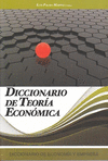 DICCIONARIO DE ECONOMIA Y EMPRESA VOL. 3: DICCIONARIO DE TEORIA ECONOMICA