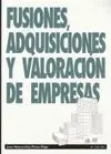 FUSIONES, ADQUISICIONES Y VALORACION DE EMPRESAS