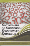 DICCIONARIO DE ECONOMIA Y EMPRESA VOL. 9: DICCIONARIO DE ESTADISTICA ECONOMICA Y EMPRESARIAL