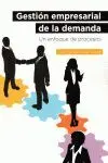 GESTION EMPRESARIAL DE LA DEMANDA: UN ENFOQUE DE PROCESOS