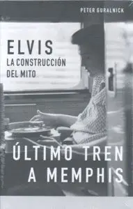 ELVIS, LA CONTRUCCION DEL MITO. AMORES QUE MATAN
