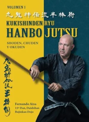 KUKISHINDEN RYU HANBO JUTSU