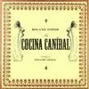 LA COCINA CANIBAL