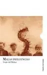 MALAS INFLUENCIAS