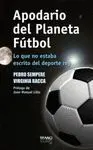 APODARIO DEL PLANETA FUTBOL
