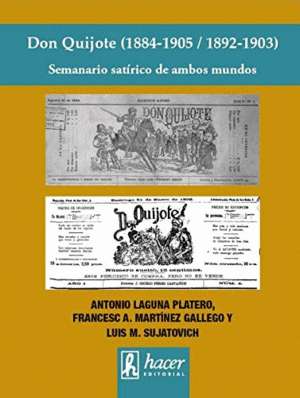 DON QUIJOTE (1884-1905 / 1892-1903). SEMANARIO SATIRICO DE AMBOS MUNDOS
