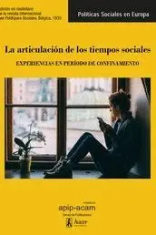 LA ARTICULACION DE LOS TIEMPOS SOCIALES. EXPERIENCIAS EN PERIODO DE CONFINAMIENTO
