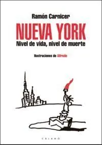 NUEVA YORK: NIVEL DE VIDA, NIVEL DE MUERTE