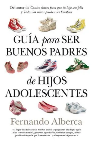 GUIA PARA SER BUENOS PADRES DE HIJOS ADOLESCE