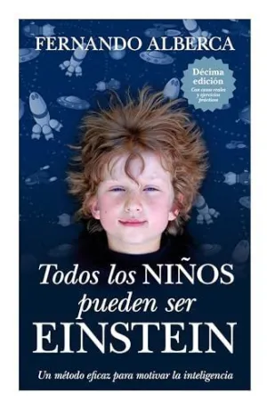 TODOS LOS NIÑOS PUEDEN SER EINSTEIN (N.E.)