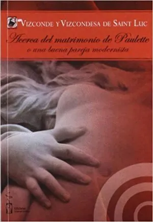 ACERCA DEL MATRIMONIO DE PAULETTE O UNA BUENA PAREJA MODERNISTA