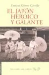 EL JAPON HEROICO Y GALANTE