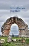 LOS ULTIMOS PAGANOS
