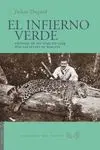 EL INFIERNO VERDE:<BR>