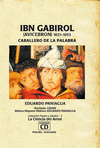 IBN GABIROL: CABALLERO DE LA PALABRA (+CD)