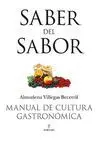 SABER DEL SABOR: MANUAL DE CULTURA GASTRONÓMICA.