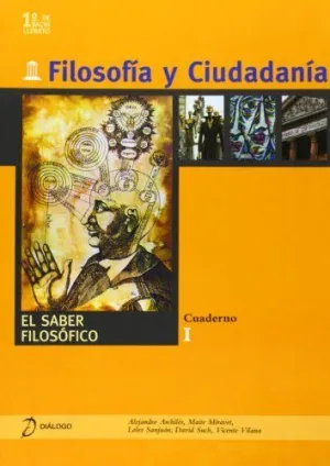 Filosofia y Ciudadania Cuaderno 1. 1º Bach.