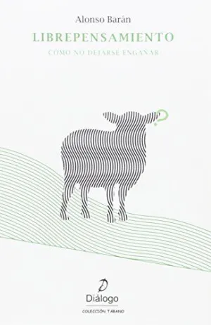 LIBREPENSAMIENTO: CÓMO NO DEJARSE ENGAÑAR