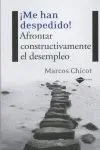 ME HAN DESPEDIDO