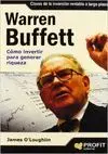 WARREN BUFFETT: CÓMO INVERTIR PARA GENERAR RIQUEZA