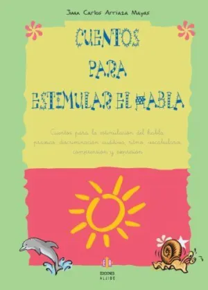 CUENTOS PARA ESTIMULAR EL HABLA