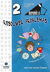 APRENDO A RESOLVER PROBLEMAS 2 (2º EDUCACION PRIMARIA. 7-8 AÑOS)