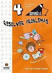 APRENDO A RESOLVER PROBLEMAS 4 (4º EDUCACION PRIMARIA. 9-10 AÑOS)