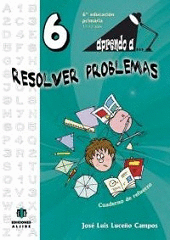 APRENDO A RESOLVER PROBLEMAS 6 (6º EDUCACION PRIMARIA. 11-12 AÑOS)