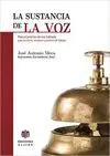 LA SUSTANCIA DE LA VOZ: <BR> LA SUSTANCIA DE LA VOZ: <BR>