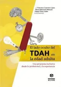 LADO OCULTO DEL TDAH EN LA EDAD ADULTA, EL