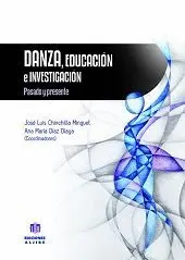 DANZA, EDUCACIÓN E INVESTIGACIÓN: PASADO Y PRESENTE