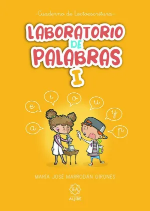 LABORATORIO DE PALABRAS I. CUADERNO DE LECTOESCRITURA