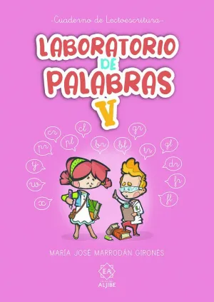 LABORATORIO DE PALABRAS V. CUADERNO DE LECTOESCRITURA