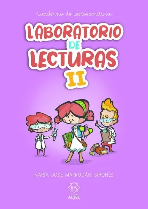 LABORATORIO DE LECTURAS II. CUADERNO DE LECTOESCRITURA