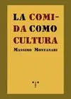 LA COMIDA COMO CULTURA