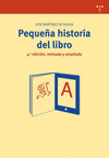 PEQUEÑA HISTORIA DEL LIBRO (4ª ED., REVISADA Y AMPLIADA)