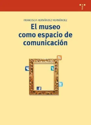 Museo Como Espacio de Comunicacion,El 2ªed
