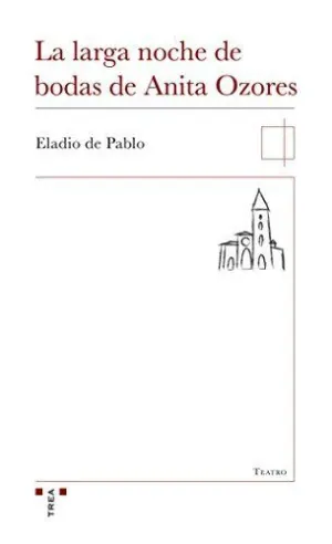 LA LARGA NOCHE DE BODAS DE ANITA OZORES