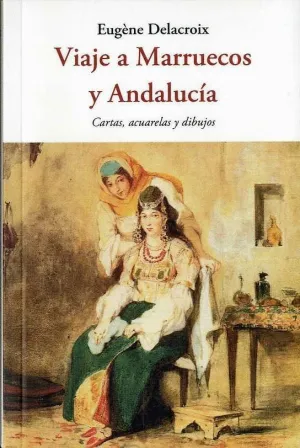 VIAJE A MARRUECOS Y ANDALUCÍA. <BR>