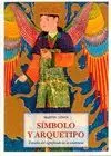 SIMBOLO Y ARQUETIPO. ESTUDIO DEL SIGNIFICADO DE LA EXISTENCIA SIMBOLO Y ARQUETIPO. ESTUDIO DEL SIGNIFICADO DE LA EXISTENCIA