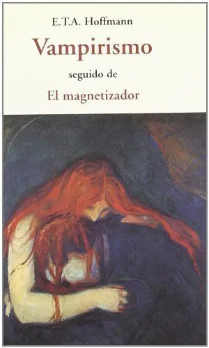 VAMPIRISMO: SEGUIDO DE EL MAGNETIZADOR.