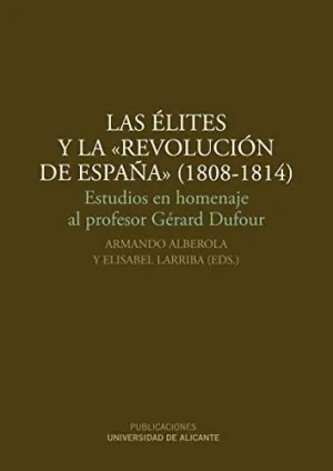 LAS ÉLITES Y LA REVOLUCIÓN DE ESPAÑA