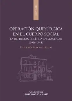 OPERACIÓN QUIRÚRGICA EN EL CUERPO SOCIAL : <BR>