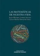 LAS MATEMÁTICAS DE NUESTRA VIDA LAS MATEMÁTICAS DE NUESTRA VIDA