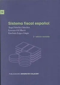 SISTEMA FISCAL ESPAÑOL SISTEMA FISCAL ESPAÑOL