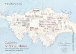 CUADERNO DE NUEVA TABARCA. DIBUJO, PROYECTO Y OBRA DE LA RESTAURACIÓN DE LAS MURALLAS DE LA CIUDADEL CUADERNO DE NUEVA TABARCA. DIBUJO, PROYECTO Y OBRA DE LA RESTAURACIÓN DE LAS MURALLAS DE LA CIUDADEL