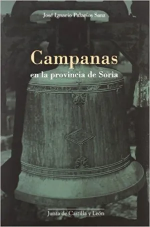 CAMPANAS EN LA PROVINCIA DE SORIA.